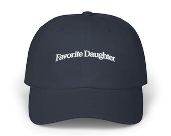 Favorite Daughter Classic Dad Cap | Embroidered Baseball Hat
