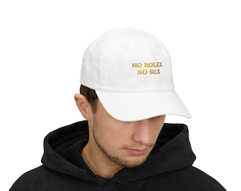 No Rolex No Sex Dad Hat  Funny Embroidered Baseball Cap, Luxury Humor Hat, Minimalist Statement Cap
