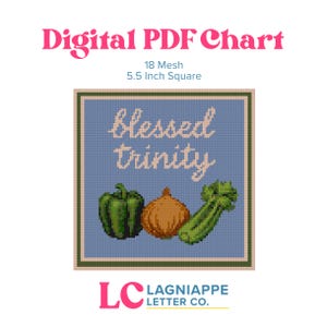 May include: Digital PDF chart with the text "Digital PDF Chart" in pink. The chart is 5.5 inches square and features a cross-stitch design of a green bell pepper, an onion, and celery with the words "blessed trinity".