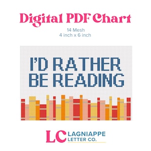 May include: Digital PDF chart with the text "I'D RATHER BE READING" in blue. The chart is 4 inches by 6 inches and features a bookshelf design at the bottom. The text "Digital PDF Chart" is in pink.