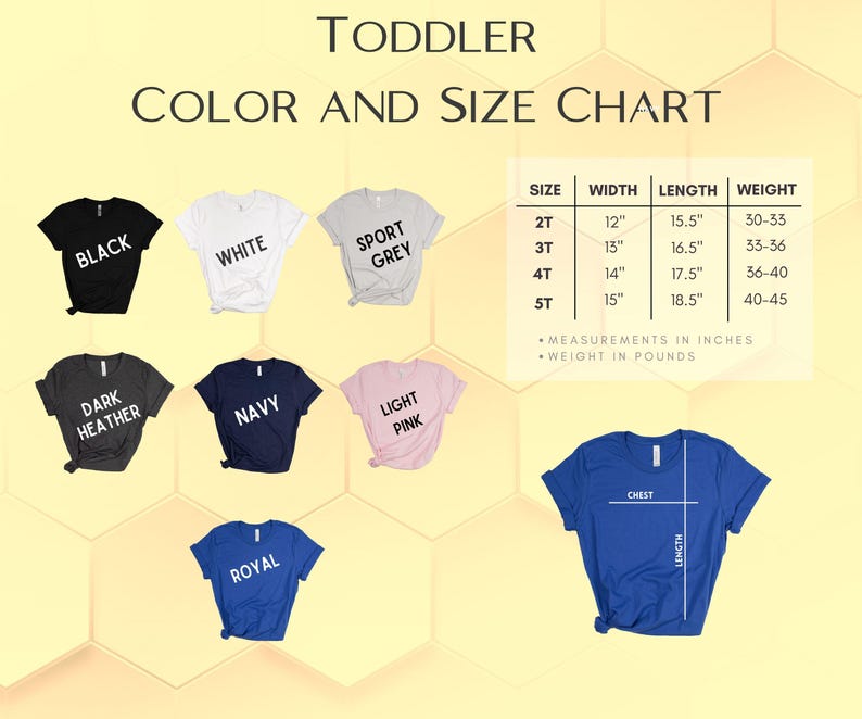 May include: A color and size chart for toddler t-shirts. The chart displays various shirt colors: black, white, sport grey, dark heather, navy, light pink, and royal blue. Measurements are in inches and weight in pounds.