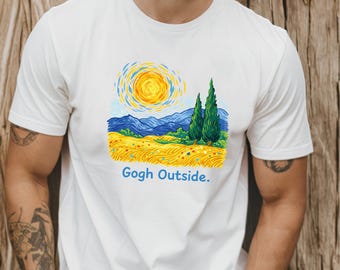 Gogh Outside T-Shirt: Funny Art Pun, Van Gogh Inspired Tee