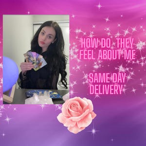 May include: A person with long dark hair holding a fan of tarot cards, with a purple orb, a blue tarot deck, and clear crystals on a table. The image features the text HOW DO THEY FEEL ABOUT ME and SAME DAY DELIVERY against a pink background.