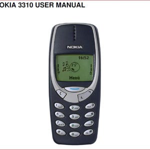 May include: A dark blue Nokia 3310 cell phone with a green screen displaying a menu and the time 16:52. The phone has a keypad with white number and letter keys. The text "NOKIA 3310 USER MANUAL" is at the top.