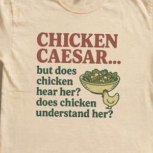 Chicken Caesar Shirt, Funny Food Pun Graphic Tee, Sarcastic Humor Shirt, Foodie Gift for Her, Weird Funny T-Shirt, Gag Gift Joke Tee image 2