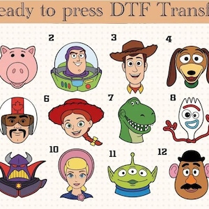 May include: DTF transfer sheet featuring 12 cartoon character designs. Includes a pink pig, Buzz Lightyear, Woody, Slinky Dog, a race car driver, Jessie, Rex, Forky, Zurg, Bo Peep, an alien, and Mr. Potato Head. Text reads "Ready to press DTF Transfer."
