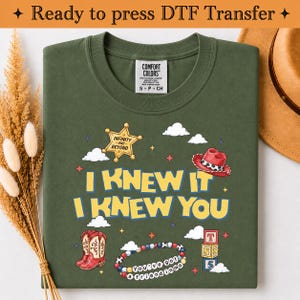 Toy Story 5 DTF Transfer, I Knew It I Knew You Heat Transfer, Infinity and Beyond, Cowboy Sheriff Iron On, Friend Shirt DIY, Ready to Press image 2