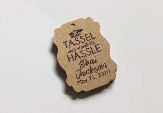 Graduation Party Decorations Favor Tags Custom The Tassel Was Worth the Hassle - 50 Tags - Kraft Brown Gift Tags - Class of 2020 Il_570xn