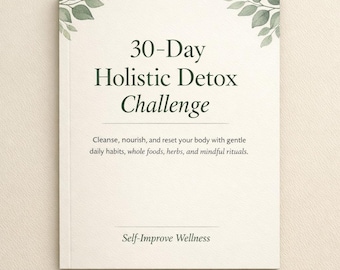 30-Day Holistic Detox Guide | Gentle Herbal Cleanse | Printable Wellness Reset