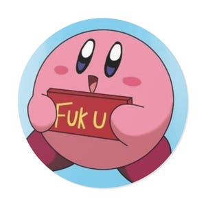 Lindo Kirby sosteniendo un cartel de "Fuk U" Pegatina redonda de vinilo