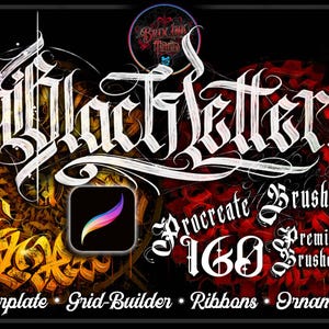 May include: Image of a Blackletter Procreate Brushset. The image features the word "Blackletter" in a white, ornate font. It also includes the Procreate app icon and the text "Procreate Brushset 160 Premium Brushes". Additional text includes "Copperplate, Grid-Builder, Ribbons, Ornamentals".