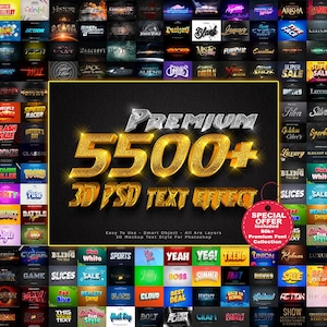May include: A promotional image showcasing a collection of 3D PSD text effects. The central text reads "PREMIUM 5500+" in gold and silver, with "3D PSD TEXT EFFECT" below. The image includes a "SPECIAL OFFER" tag and numerous text effect examples.