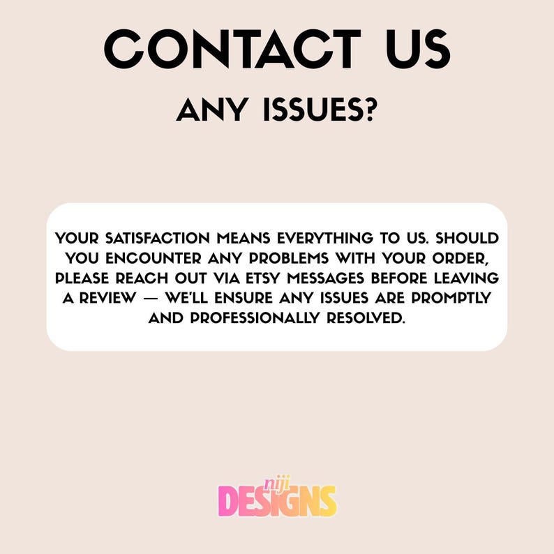 Op de afbeelding: Afbeelding met de tekst "CONTACTEER ONS PROBLEMEN?" in het zwart. Daaronder staat een witte, afgeronde rechthoek met tekst over klanttevredenheid en het oplossen van problemen. De rechterbenedenhoek bevat het logo "niji DESIGNS".