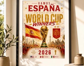 May include: A framed poster titled VAMOS ESPAÑA FIFA WORLD CUP 2026 WORLD CUP WINNERS featuring a golden trophy, the Spanish flag, the Spanish coat of arms, and a crowd. The text includes 2026 HOSTED IN USA, CANADA, MEXICO with their respective flags.