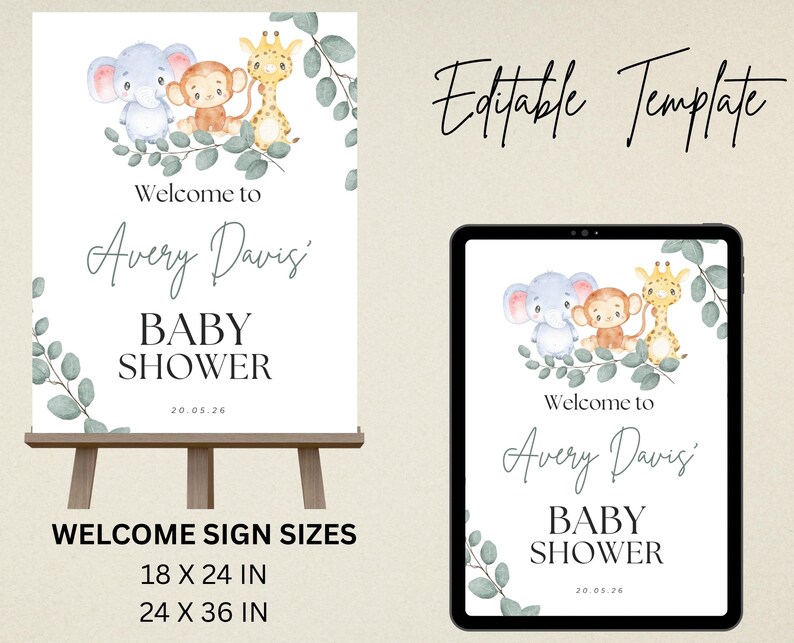 May include: An editable baby shower welcome sign template featuring watercolor illustrations of a blue elephant, a brown monkey, and a yellow giraffe surrounded by green eucalyptus leaves. The text reads Welcome to Avery Davis BABY SHOWER 20.05.26.