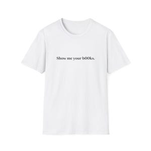 Show Me Your Books Baby Tee, Y2K Aesthetic, Booktok Gifts for Friend, Smut Tshirt, Hot Girls Read Tee, Vintage Book Tee, Gift image 11