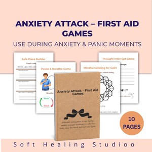 May include: A set of printable mini games, "Anxiety Attack - First Aid Games", for use during anxiety and panic moments. The cover is tan with a black bow. The image shows pages for a safe place builder, pause and breathe game, and mindful coloring for calm.