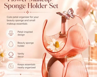 Petal Makeup Sponge Holder Set, Vanity Decor Organizer with Sponges