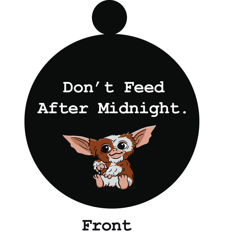 Dog Tag Metal gremlins Gizmo Don't Feed After Midnight Etsy