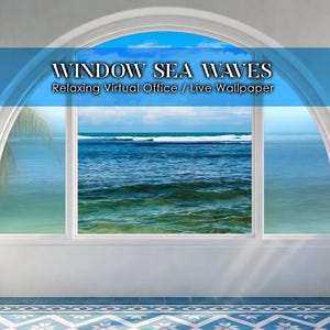 May include: An interior scene featuring a large arched window overlooking a vibrant ocean view. The window is framed by white walls and a blue accent. The text "WINDOW SEA WAVES" is displayed above the window, with additional text below.