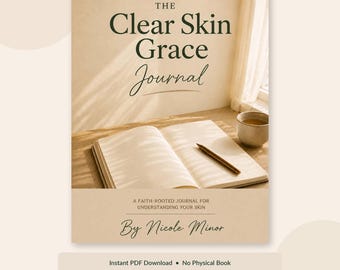 Clear Skin Grace Journal: Faith-Based Fillable PDF for Acne-Prone Skin