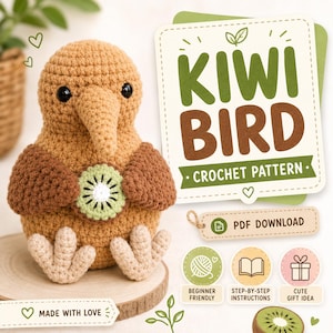 Pode incluir: Um brinquedo de pássaro kiwi em crochê com corpo castanho claro, asas castanho escuro e pés bege, segurando uma pequena fatia de kiwi. O texto diz: KIWI BIRD CROCHET PATTERN, PDF DOWNLOAD, BEGINNER FRIENDLY, STEP-BY-STEP INSTRUCTIONS, CUTE GIFT IDEA, MADE WITH LOVE.