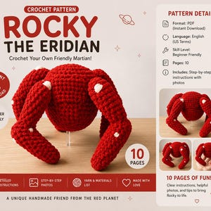 May include: A crochet pattern for Rocky the Eridian, a red, multi-legged creature with white accents. The document includes 10 pages of instructions, a materials list, and step-by-step photos for a beginner-friendly project in English.