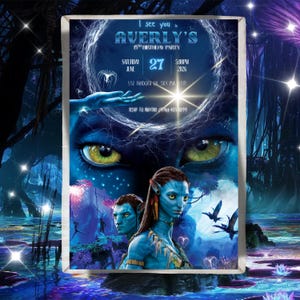 May include: A blue invitation card with the text "I see you AVERLY'S 15th BIRTHDAY PARTY" and event details. The design features Avatar characters and imagery, with a vibrant blue and green color scheme.