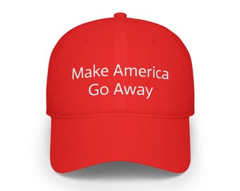 Embroidered Cotton Baseball Cap, Make America Go Away Funny Hat, Adjustable Dad Hat