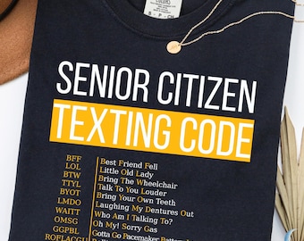 Comfort Colors® Senior Citizen Texting Code Shirt Funny Text Message Grandparents Gift Retired Life T Shirt