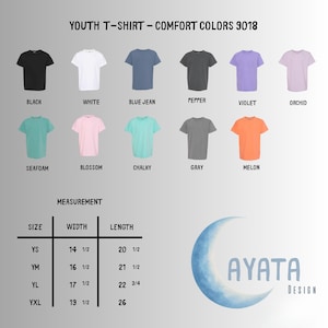 May include: A graphic showing a variety of youth t-shirts in different colors, including black, white, blue jean, pepper, violet, orchid, seafoam, blossom, chalky, gray, and melon. The image also includes a size chart with measurements in inches and the text "AYATA DESIGN".