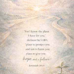 May include: Watercolor art print with a serene landscape featuring a winding path leading towards a bright sun. The image includes the text "For I know the plans I have for you..." from Jeremiah 29:11. A small plant sprouts from a rock in the foreground.