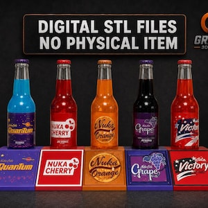 May include: Five glass bottles filled with colored liquids, each featuring labels for Nuka Quantum, Cherry, Orange, Grape, and Victory. Below each bottle sits a matching square base. Text above reads: DIGITAL STL FILES NO PHYSICAL ITEM.