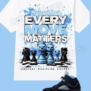 Every Move Matters Bear Mafia Premium Design Graphic Tee | Streetwear Money Shirt | Sneaker Match Tee | Urban Men’s Unisex T-Shirt