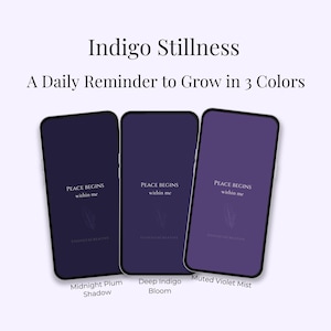 Indigo Stillness Phone Wallpaper Set, Midnight Plum & Deep Indigo Bloom, 3 Digital Downloads, Peace Begins Within Me Art Quote