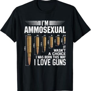 I'm Ammosexual Guns Lover Enthusiast Second Amendment Funny digital