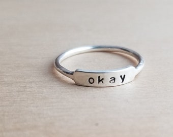 Silver Okay Ring. Little Ok Ring. Dainty Word Ring. Little Letter Ring. Simple Small Word Ring. It's Okay To Not Be Okay Ring. Everyday Ring