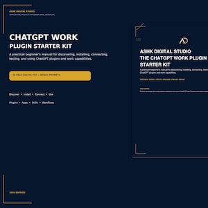 May include: A dark blue digital product landing page for the ChatGPT Work Plugin Starter Kit by Ashk Digital Studio. It features a 26-page digital PDF, bonus prompts, and sections for discovering, installing, connecting, and using plugins and workflows.