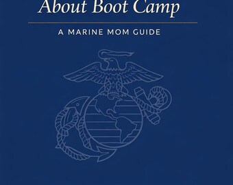 Ce que votre fils veut que vous sachiez sur le camp d'entraînement : un guide pour les mamans marines