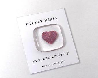 Pocket Heart fused glass, Pocket token, hugs, love you, miss you, you are amazing, keepsake, friendship gift, birthday, gift for her, hug