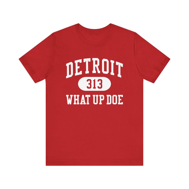 Detroit 313 T-Shirt: What Up Doe Slang - Soft Cotton Tee Red