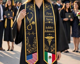 May include: A black graduation gown with a gold-trimmed sash. The sash features the text "First Generation Nurse" and "Ashley Johnson", along with a stethoscope, EKG line, and the American and Mexican flags. Other graduates are in the background.