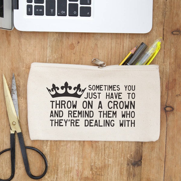 Throw on a crown inspirational quote pencil case - School supplies - pencil case for girls - positive gifts - back to school gifts