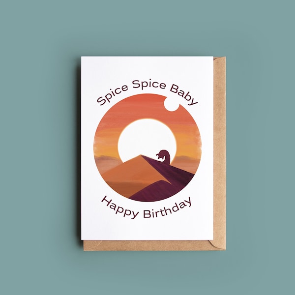 Dune Birthday Card: "Spice Spice Baby" Sci-Fi Fan Art