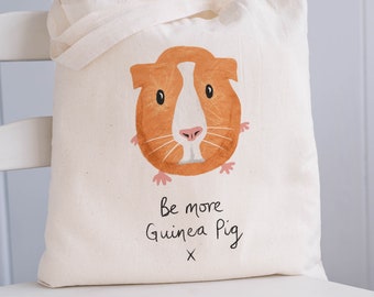 Be more guinea pig x Cotton Tote Bag - Eco Shopping Bag - Zero Waste Shopper - UK Seller - Guinea Pig Gifts - Birthday Gifts - Graduation