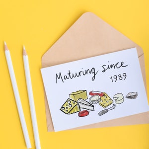 Cheesy birthday card "maturing since" Personalised year birthday card - funny card for boyfriend, girlfriend, husband, wife or cheese lovers