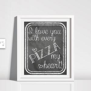Pizza Wedding Sign, Pizza Kitchen Art, Pizza my Heart Digital Sign, Printable Pizza Wedding Art, Digital Download Pizza Party Sign