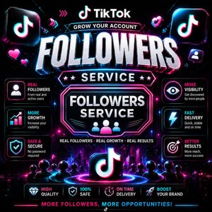 Puede incluir: Gr&aacute;fico promocional para un servicio de seguidores de TikTok. El dise&ntilde;o presenta el logotipo de TikTok, las palabras "FOLLOWERS SERVICE" en letras grandes y brillantes, e iconos que representan beneficios como seguidores reales, crecimiento y entrega r&aacute;pida. El esquema de color es principalmente negro, rosa y azul.
