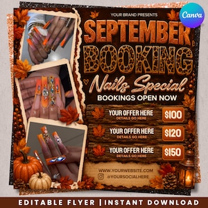 May include: A digital flyer template featuring autumn-themed graphics, including pumpkins, fall leaves, and a lantern. The text reads SEPTEMBER BOOKING Nails Special BOOKINGS OPEN NOW, with placeholders for offers at $100, $120, and $150, plus website and social media links.