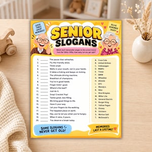 May include: A yellow game sheet titled Senior Slogans featuring illustrations of an elderly person and a list of twenty slogans to match with brands from A to T. The text includes Good Times Great Memories, Relive Remember Enjoy, and Some Slogans Never Get Old.